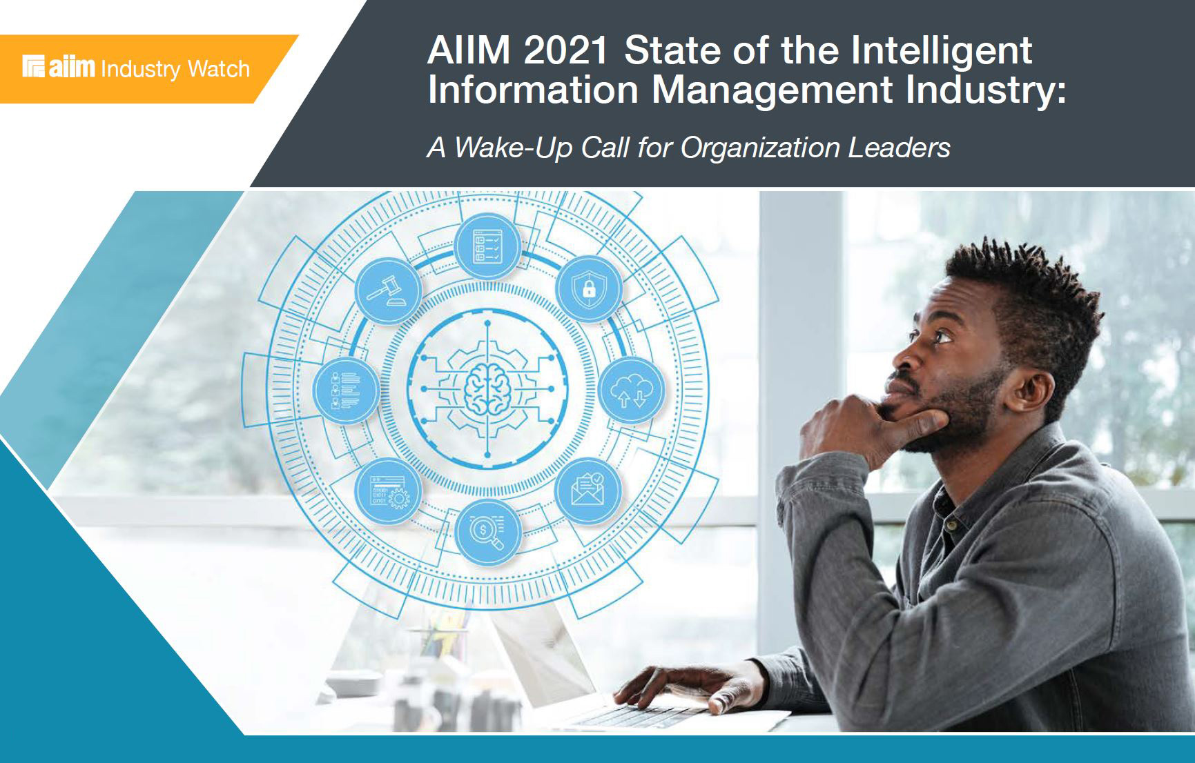 AIIM 2021 State of the Intelligent Information Management Industry