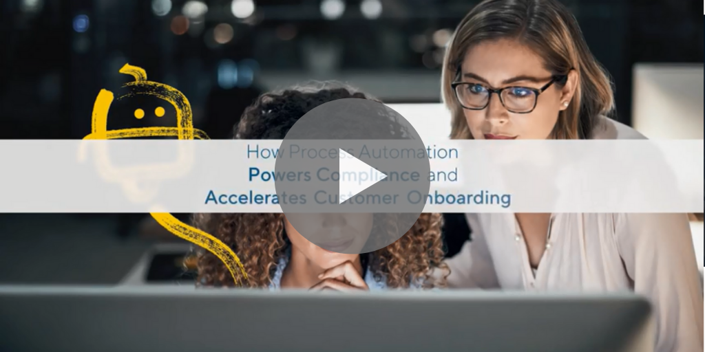 Power Better Compliance and Better Onboarding with RPA